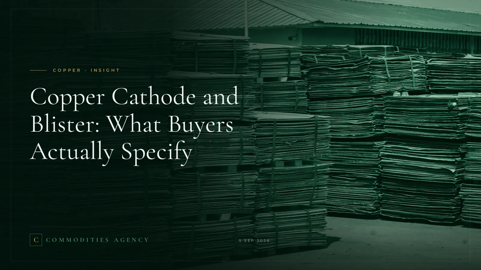 Copper Cathode and Blister: What Buyers Actually Specify