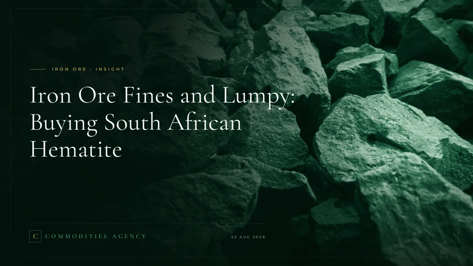 Iron Ore Fines and Lumpy: Buying South African Hematite
