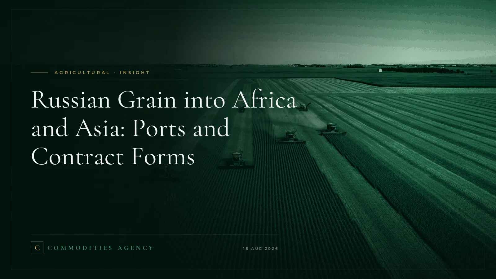 Russian Grain into Africa and Asia: Ports and Contract Forms