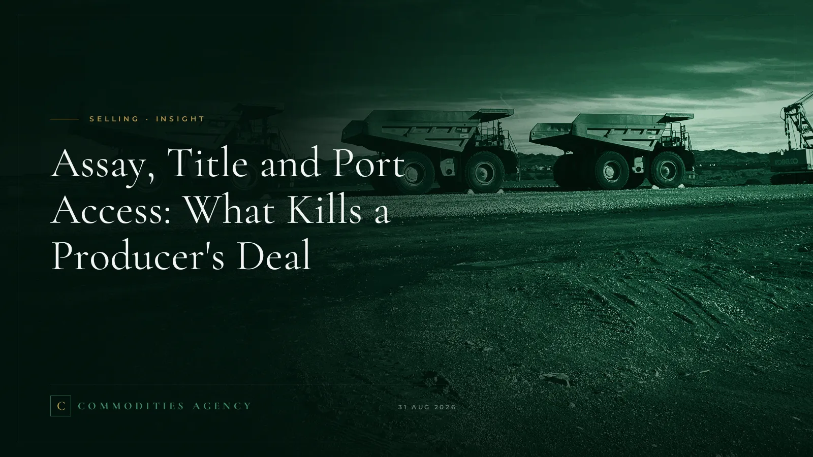 Assay, Title and Port Access: What Kills a Producer's Deal